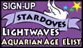 SIGN-UP - STARDOVES LIGHTWAVES AQUARIAN AGE ELIST
